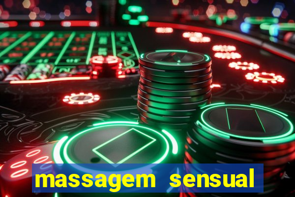 massagem sensual novo hamburgo